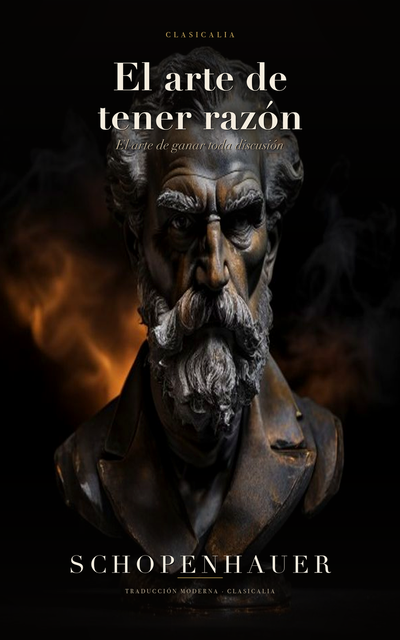 El arte de tener razón — edición de Clasicalia