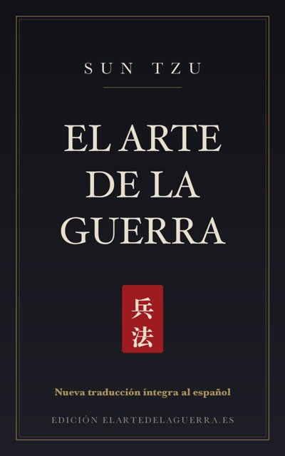 El Arte de la Guerra - Nueva traducción íntegra al español